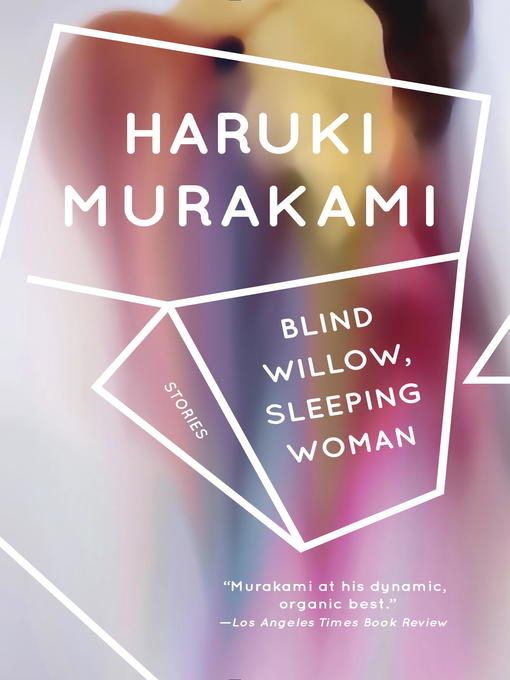 Title details for Blind Willow, Sleeping Woman by Haruki Murakami - Available